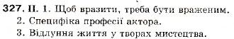 Завдання № 327 - § 29. Поняття про складне синтаксичне ціле - ГДЗ Українська мова 9 клас М.І. Пентилюк, І.В. Гайдаєнко, А.І. Ляшкевич, С.А. Омельчук 2009