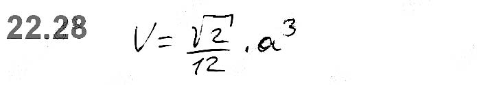 Завдання №  22.28 - 22. Об’єм тіла. Формули для обчислення об’єму призми та піраміди - ГЕОМЕТРІЯ § 6. Об’єми тіл. Площа сфери - ГДЗ Математика 11 клас А. Г. Мерзляк, Д. А. Номіровський, В. Б. Полонський, М. С. Якір 2019 - Рівень стандарту